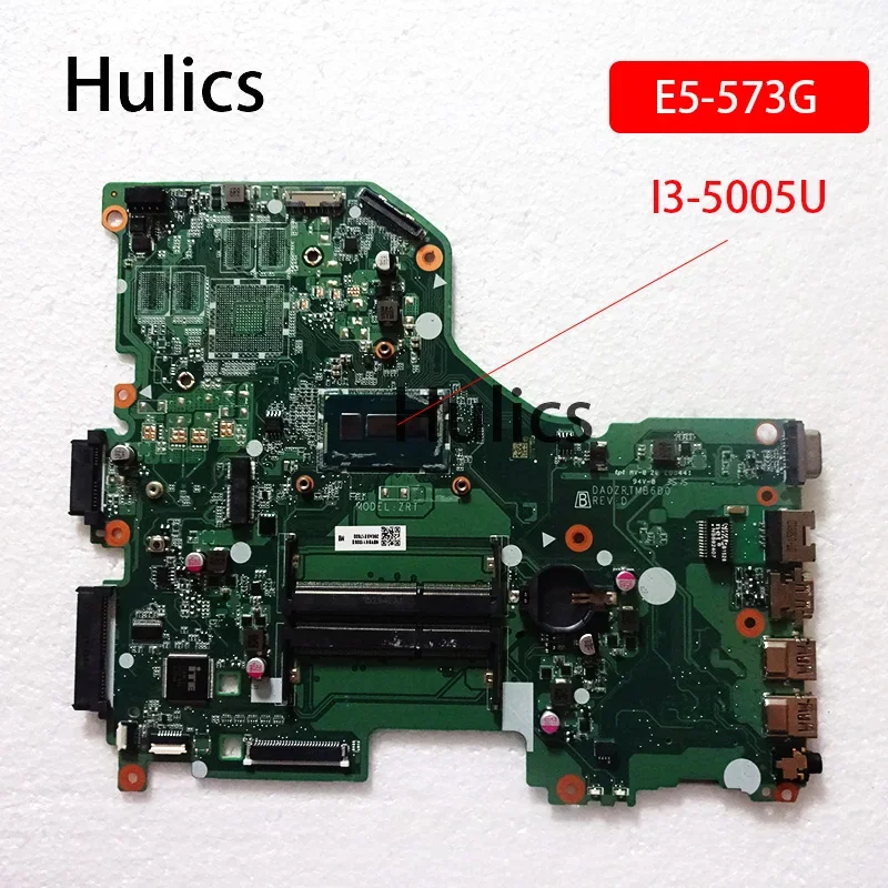 

Hulics используется для ACER Aspire E5-573 E5-573G, материнская плата для ноутбука SR27G I3-5005U, материнская плата процессора DA0ZRTMB6D0, основная плата