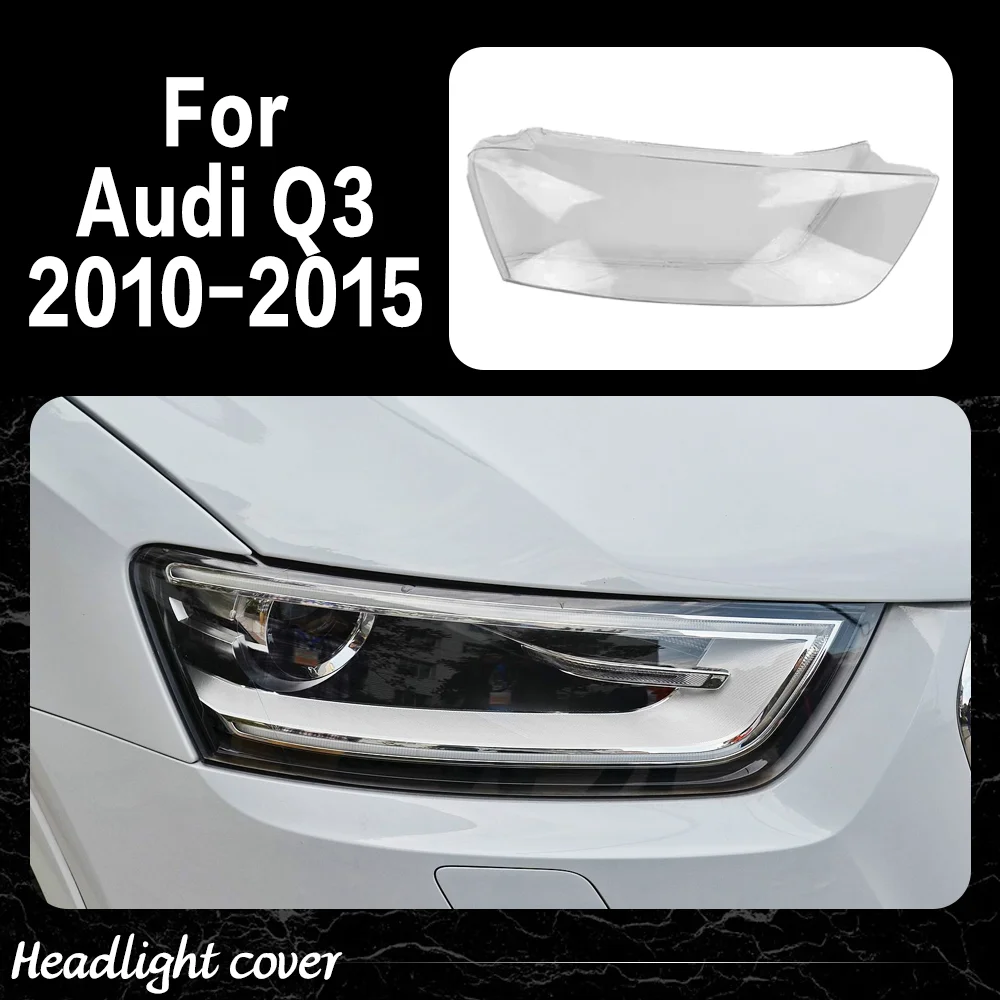 

Headlight Cover Transparent Lampshade Headlamp Shell Replace Original Lens Plexiglass For Audi Q3 2010 2011 2012 2013 2014 2015