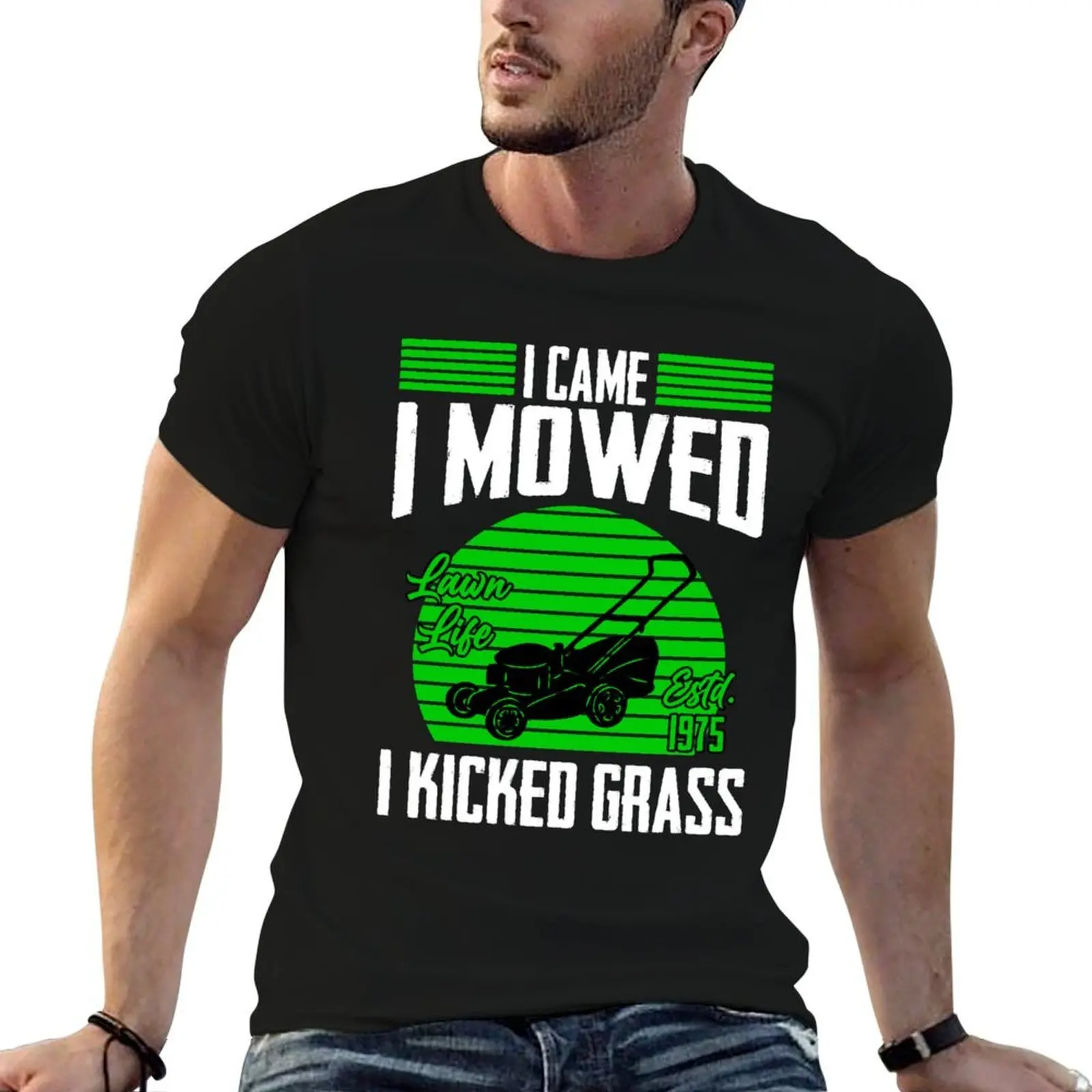 

I shirts Came Kicked I t I Mower cotton Tractor man graphic shirts for for t man Mowed T-Shirt Mowing Lawn Grass