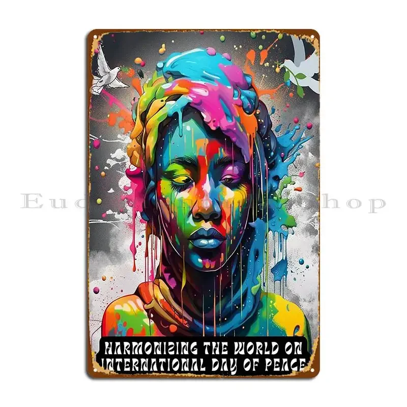 Harmonizing The World On International Day Of Peace Metal Signs Bar Create Create Cave Design Pub Tin Sign Poster