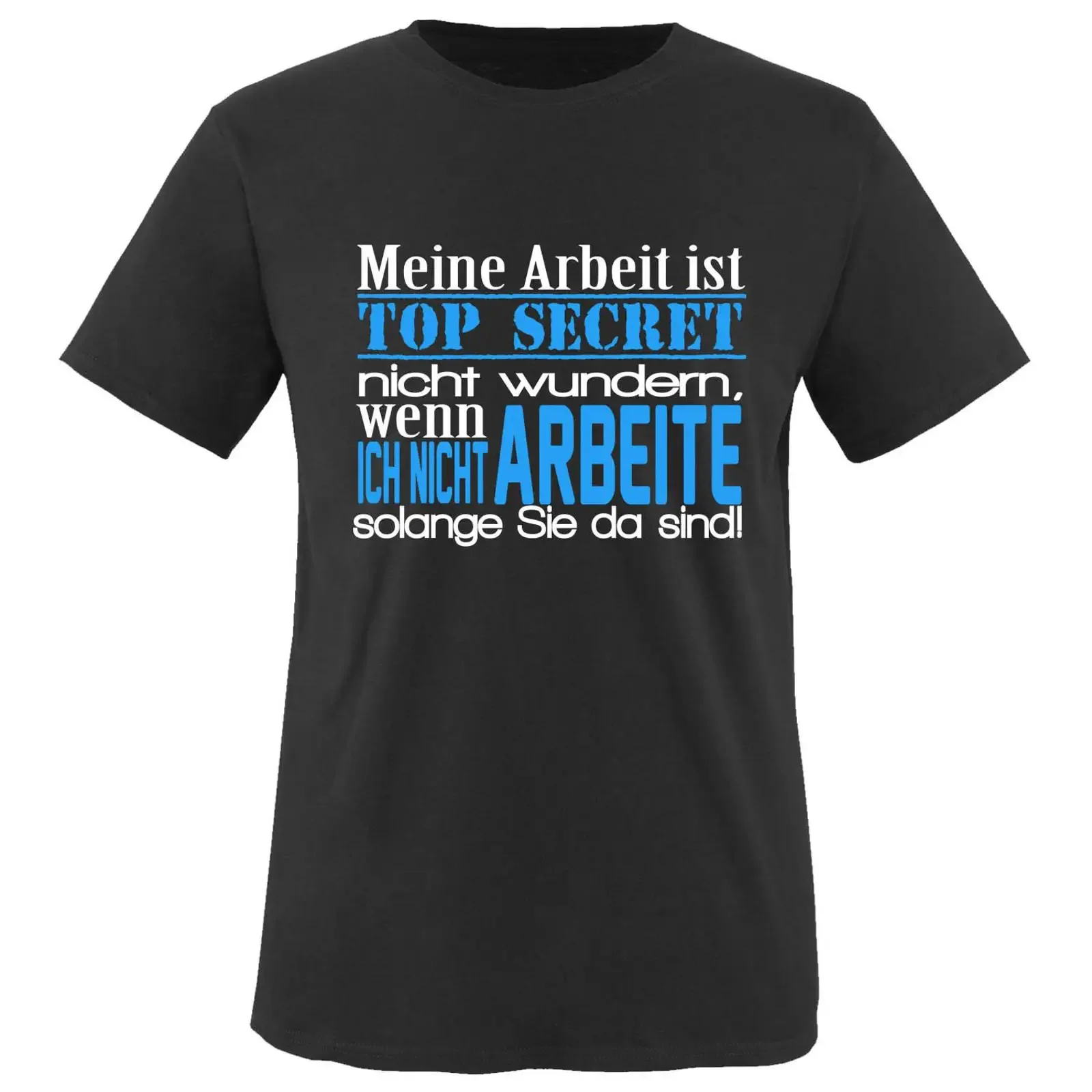 Comedy T Shirt Meine Arbeit ist TOP Secret Men's Round Neck 100 Cotton  Basic PrinT vintage Washed Unisex graphic Breathable