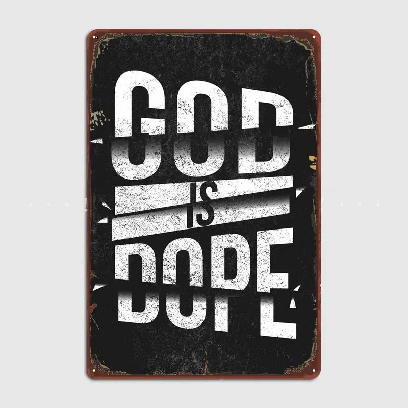 God Is Dope Bar Vintage Tin Plate Metal Poster Gaming Room Decoration Funny Metal Signs for Wall Art Decoration Art of Murals