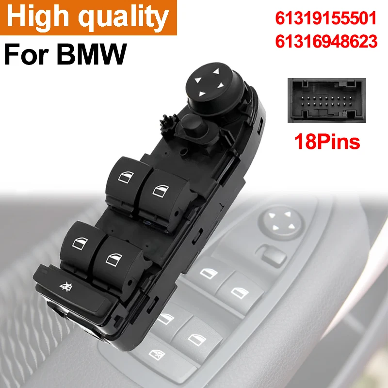 

18 Pins Master Power Window Switch 61319155501 61316948623 For BMW X5 X6 E87 E90 E91 E70 E71 Driver Side Window Control Button
