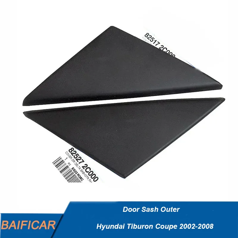 Baificar Brand New Genuine Door Sash Outer LH RH 82517-2C000,82527-2C000 Sets For Hyundai Tiburon Coupe 2002-2008