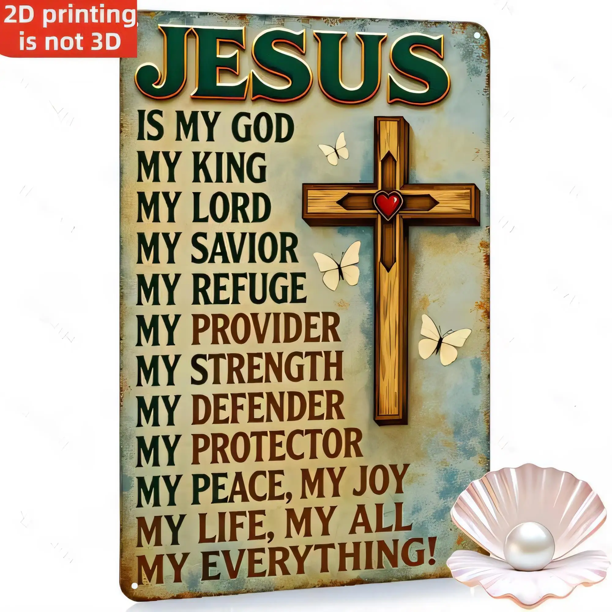 Tin Sign JESUS Is My God My King My Lord My Savior My Refuge My Provider My Strength Defender Protector Peace Joy Everything Vin
