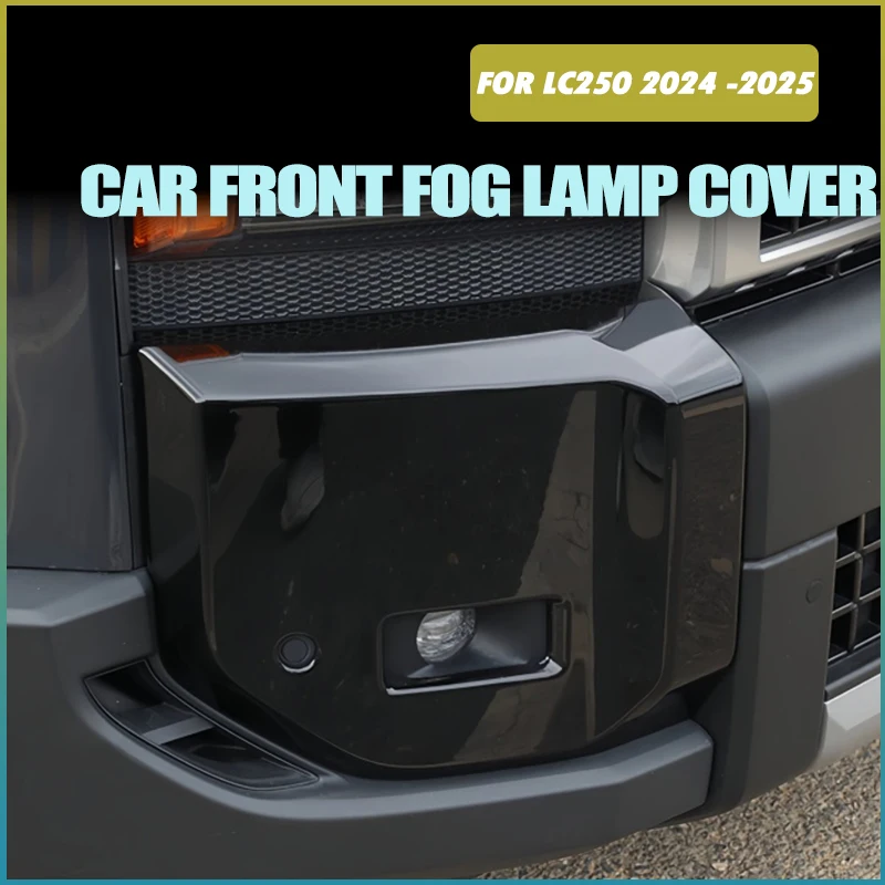 

Car Front Fog Lamp Cover Fit for Toyota Prado LC250 24-25 Modified Auto Front Bumper Fog Lamp Anti-scratch Panel Exterior Parts