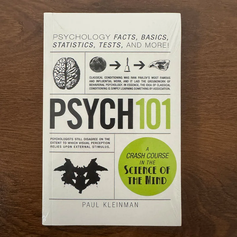 Psych 101 by Paul Kleinman, A Crash Course in the Science of the Mind, Psychology Basics & Facts Book