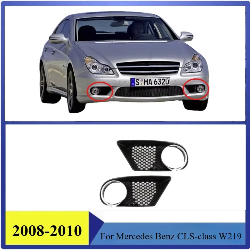 High Quality Car Front Bumper Fog Lamp Fog Light Cover Frame Front Bumper Grille For Mercedes Benz CLS-class W219 2008-2010