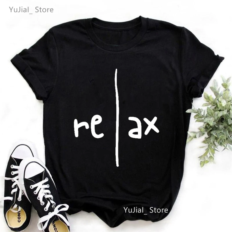 2025 Relax Letter Printed T Shirt Girls Meditation Yoga Tshirt Women Fashion White/Pink/Gray/Black T-Shirt Female Harajuku Shirt