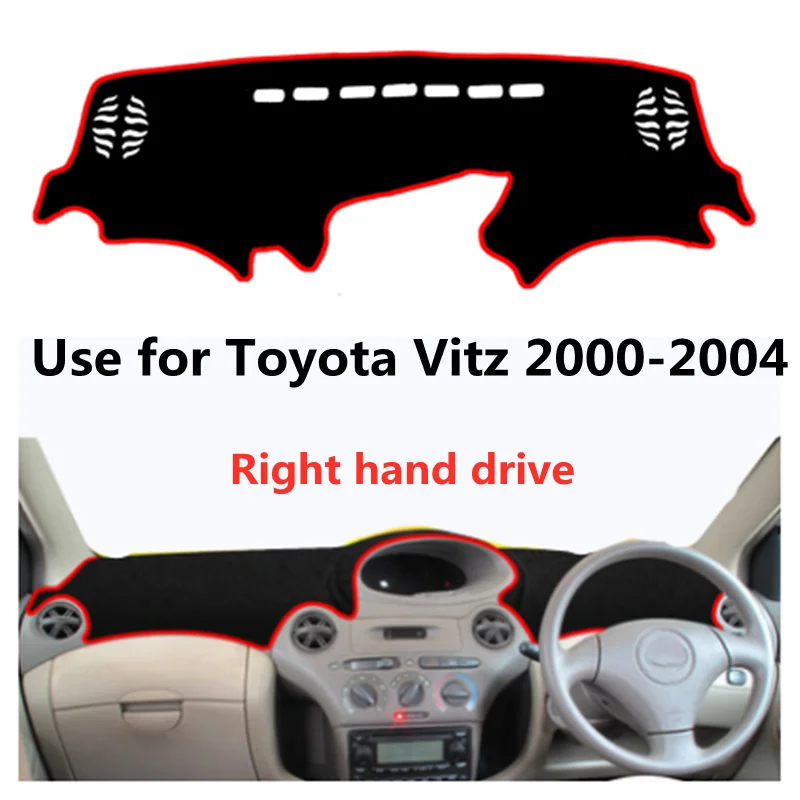 Taijs Right Hand Drive Car Dashboard Cover Mat Dashmat for Toyota Vitz Yaris Platz 1999 2000 2001 2002 2003 2004 2005 Decoration