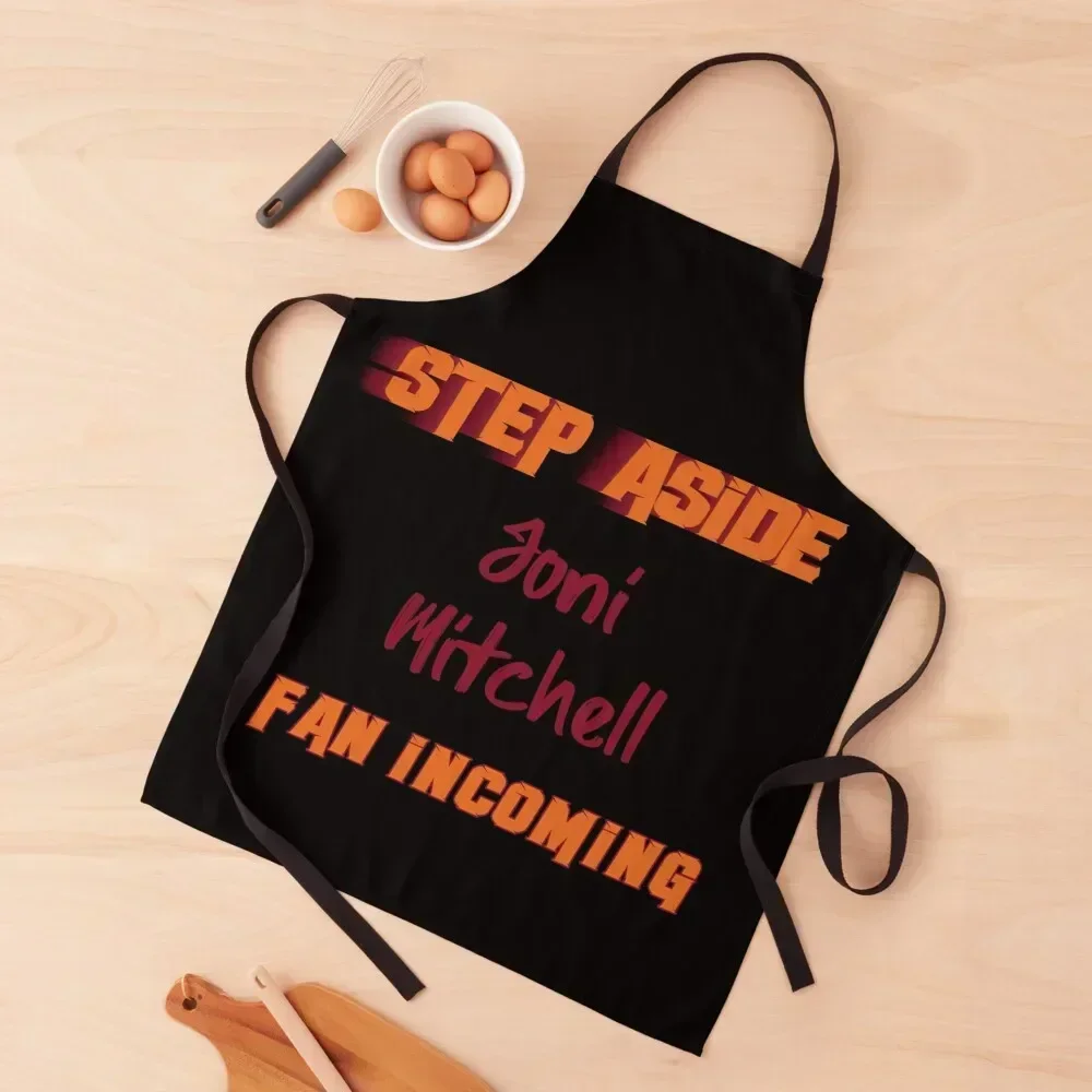 

Joni Mitchell - Step Aside, incoming fan Apron Things For The Kitchen men Professional Barber Chef Accessories Apron