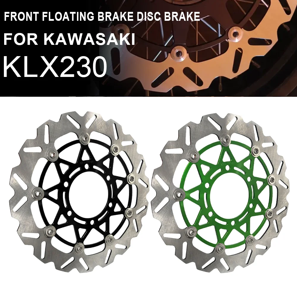 

KLX 230 Motocross 320mm Front Floating Brake Disc Brak For Kawasaki KLX230