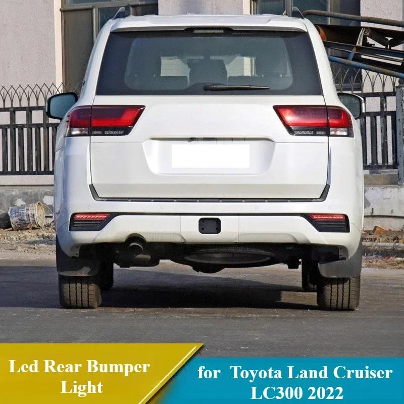 

For Toyota Land Cruiser LC300 2022 LED Rear Bumper Lights Reflector Warning Brake Light Taillight Turn Signal Rear Fog Lamp
