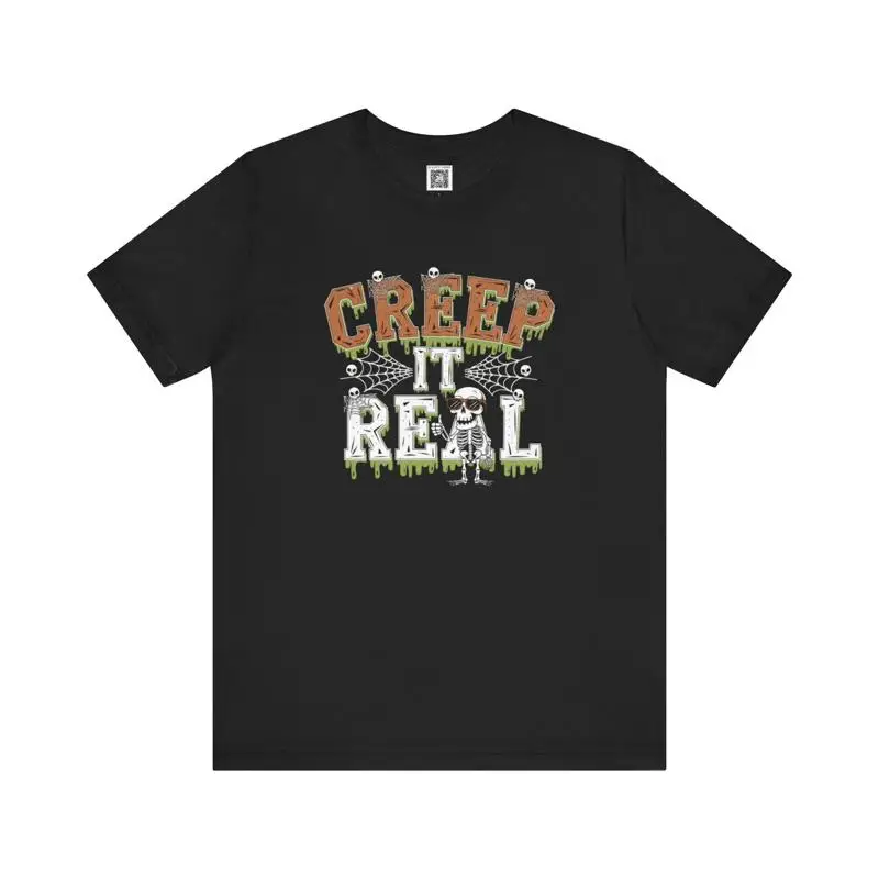

Creep It Real T Shirt