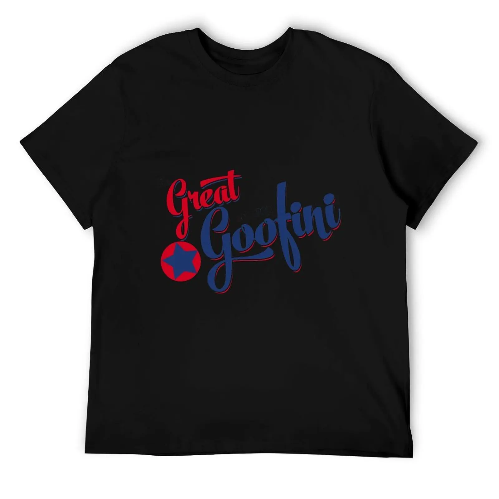 

The Great Goofini T-Shirt mens graphic t shirts funny t shirts man T-Shirt