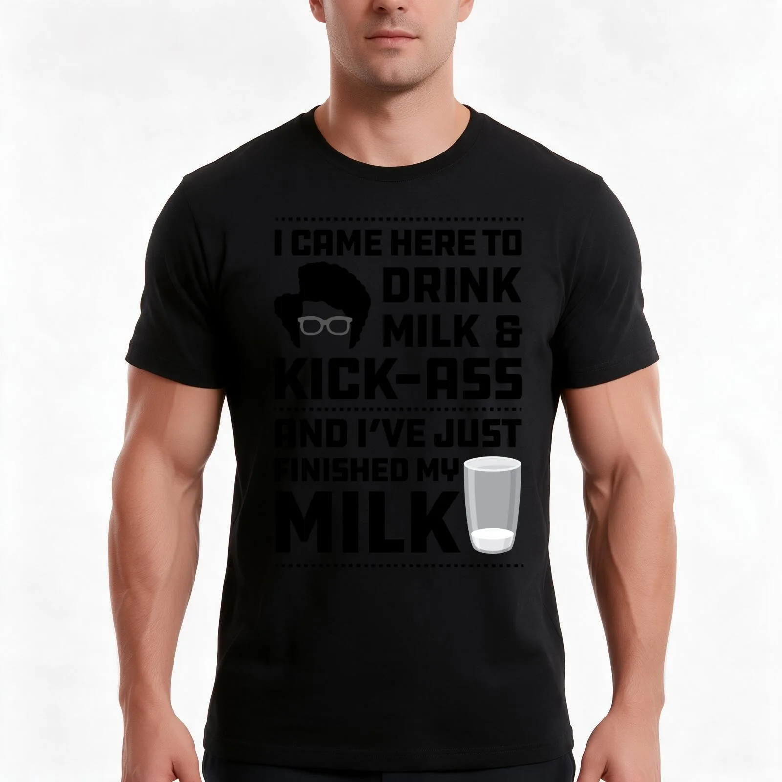Maurice Moss Quote I came here to Drink Milk and Kick Ass T-Shirt Summer Casual Cotton Tee Oversized Streetwear Tops