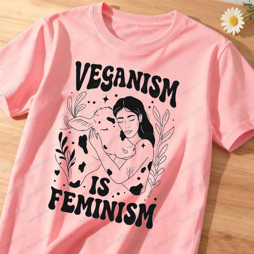Veganism Is Feminism T-Shirt Animal Rights Activist Tee Pure Vegan Tshirt The Cow and The Girl Printed Tops Women Cotton Shirt