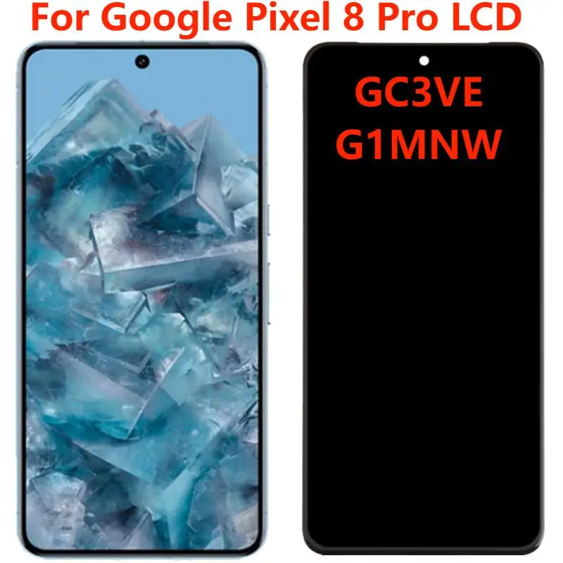 

For Google Pixel 8 Pro LCD Display With Frame Original 6.7" Pixel 8 Pro GC3VE G1MNW LCD Touch Screen Digitizer Assembly Repair