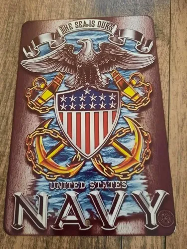 United States Navy The Sea is Ours  Metal Wall Sign