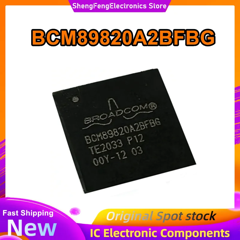 

BCM89820A2BFBG BGA IC Chip 100% New Original in stock