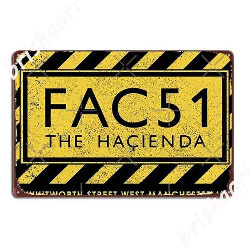 Letreros Metálicos Fac51 The Hacienda para Pared, Pub, Garaje, Club, Pósteres Metálicos con Pintura Mural Personalizada