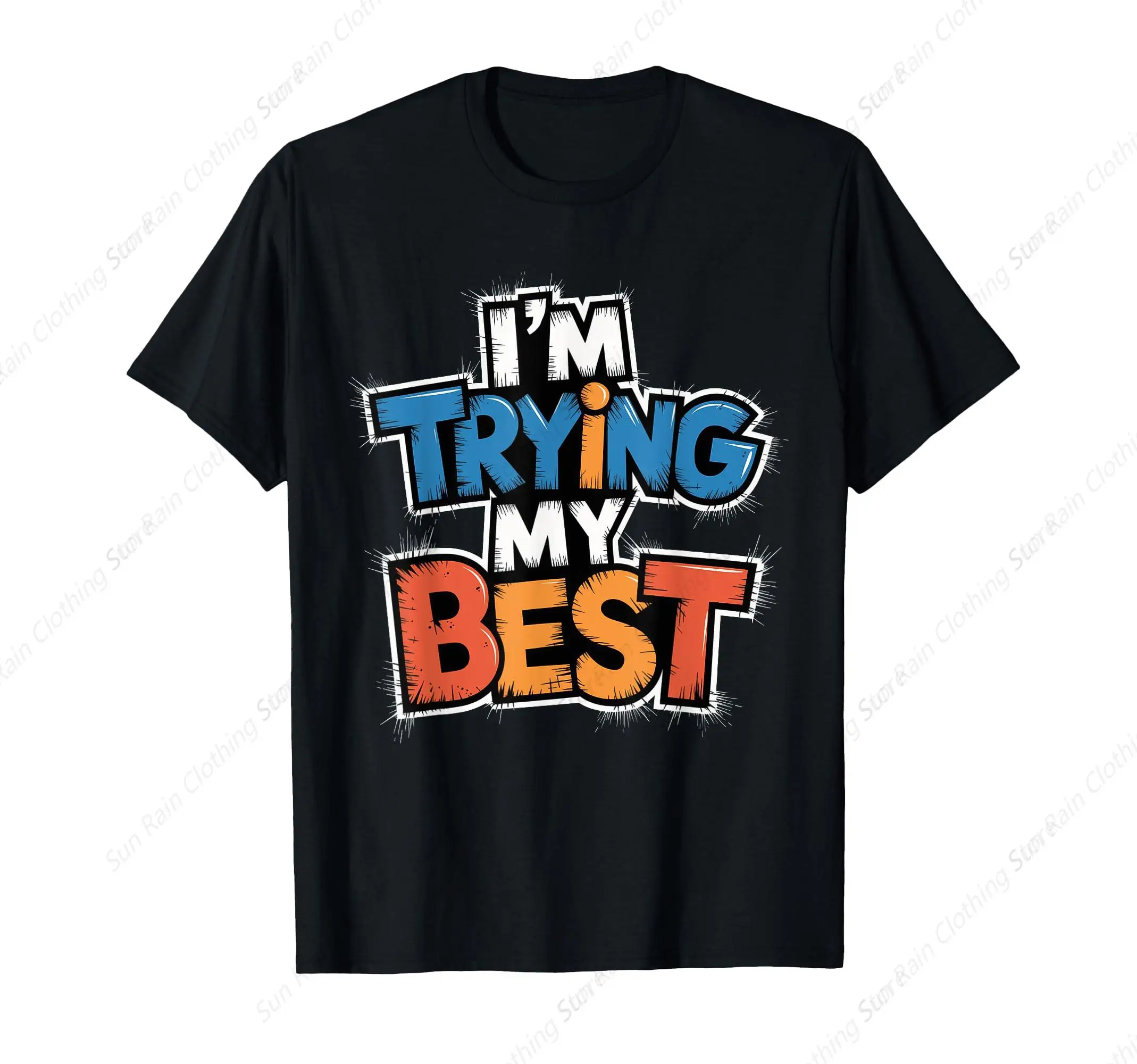 I Am Trying My Best Motivational Quote Graphic T-Shirt Fashion Short Sleeves Comfortable Soft Sport Leisure Tops