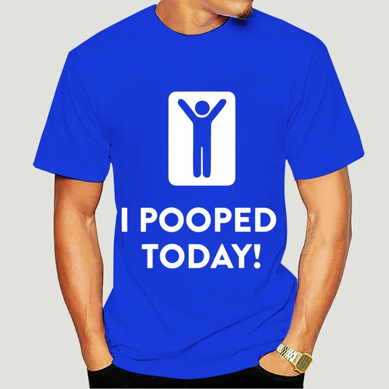 T Shirt Men I Pooped Today T Shirt Gift Funny Offensive Print Men\'s T-shirts Harajuku Streetwear Short Sleeve Oversized T Shirt