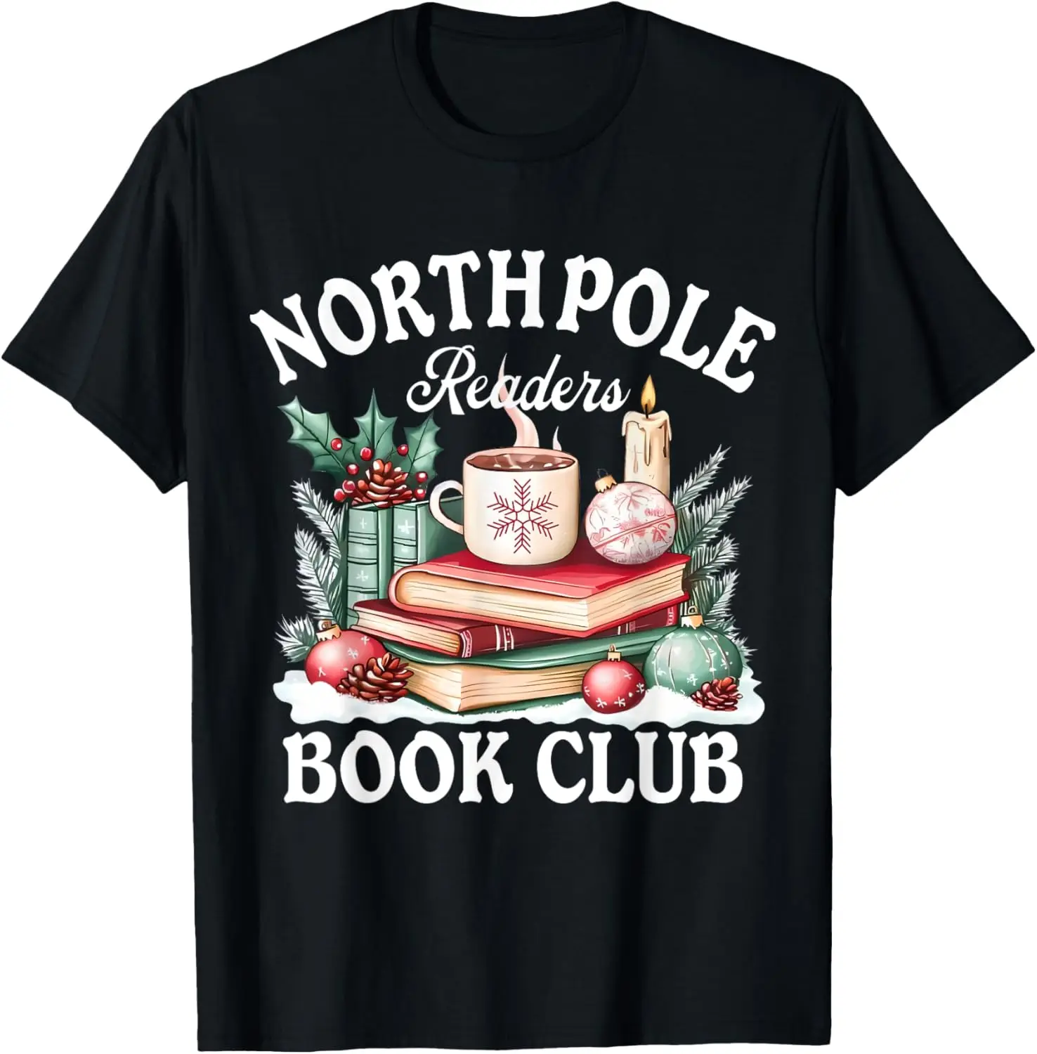 

North Pole Book Club Hot Cocoa Bookworms Christmas T-Shirt