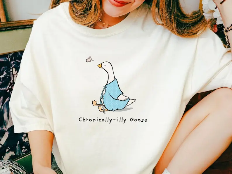 Chronic Illness T-Shirt Chronic Pain Silly Goose Shirt Gastroparesis Eds Pots Awareness Ehlers Danlos Fibromyalgia