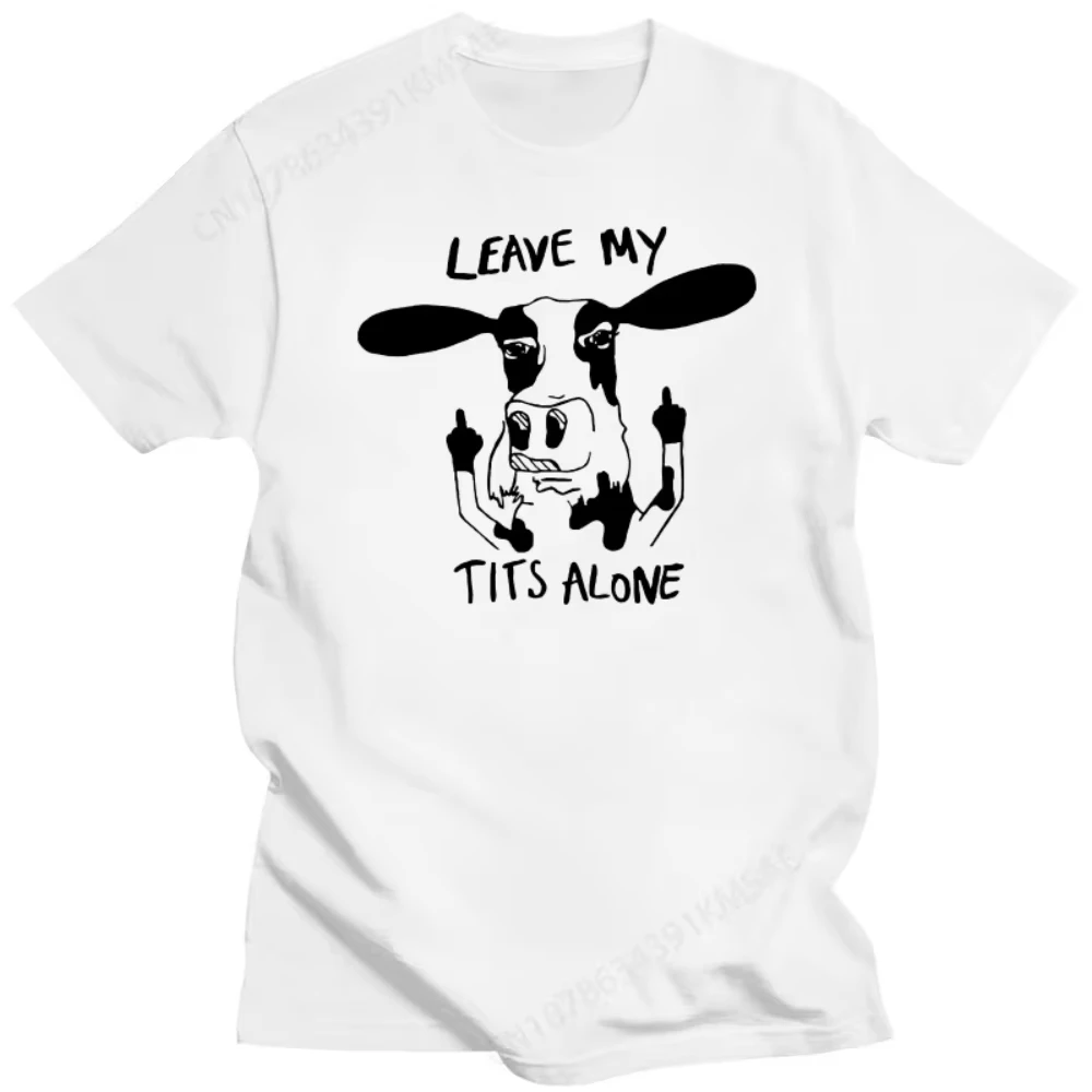 

Men Funny T Shirt Fashion tshirt Leave My Tits Alone Dairy Cow Version Women t-shirt