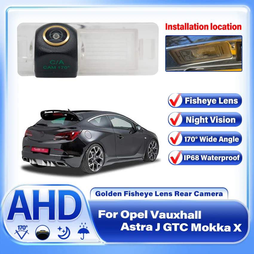 

AHD 1080P Parking Reverse Back up Car Rear View Camera For Opel Vauxhall Astra J GTC Mokka X VXR8 Daewoo Lacetti Premiere