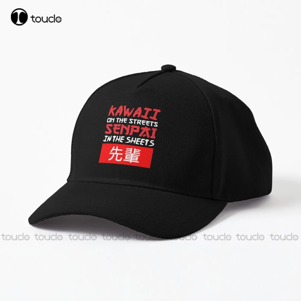 Kawaii On The Streets Senpai In The Sheets - Funny Anime Otaku Weeaboo Cute Japanese Manga Lover Weeb Slogan Quote Baseball Cap