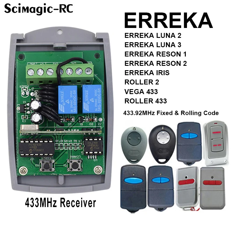 

ERREKA Garage Receiver For RESON 1 / RESON 2 / LUNA 2 / LUNA3 / IRIS / ROLLER 2 / VEGA 433 / ROLLER 433 Remote Control 433.92MHz