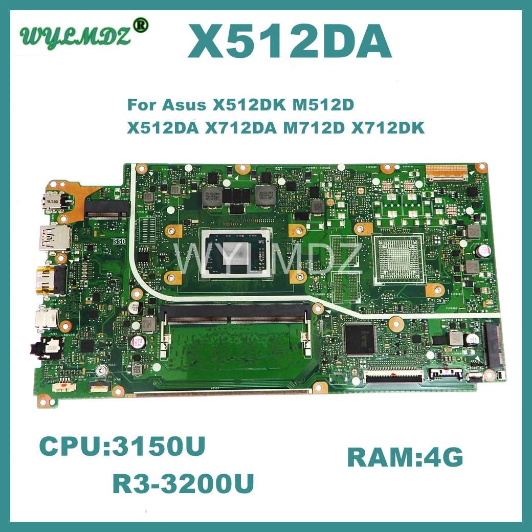 X512DA Mainboard For Asus X512DK X712DK X712DA M712D M512D Laptop 3150U R3-3200U CPU 4G-RAM Notebook Motherboard 100% Tested OK