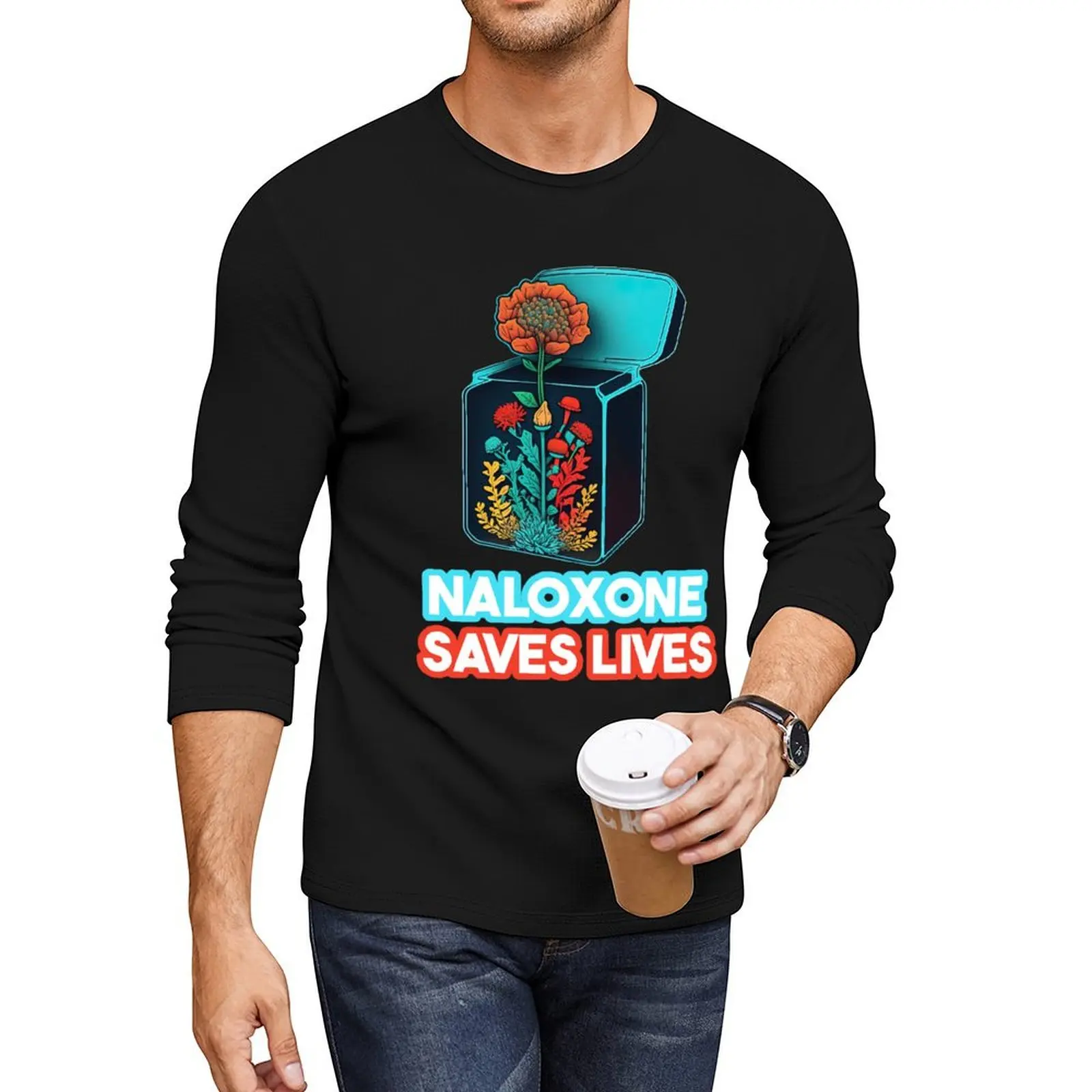 

naloxone saves lives Long T-Shirt tees heavyweight t shirts sweat shirts mens graphic t-shirts pack