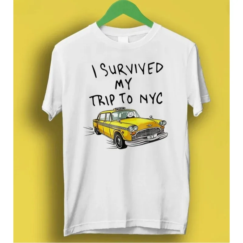 I Survived My Trip To NYC T Shirt New York City Yellow Taxi Meme Gift Funny Tee Style Unisex Gamer Cult Movie