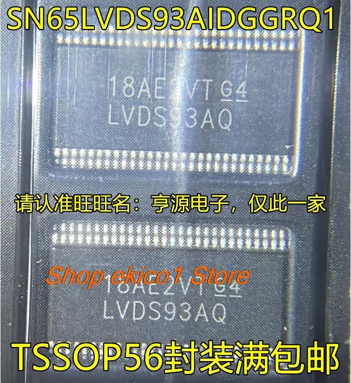 

5 шт., Оригинальные запасные части SN65LVDS93AIDGGRQ1 LVDS93AQ TSSOP56