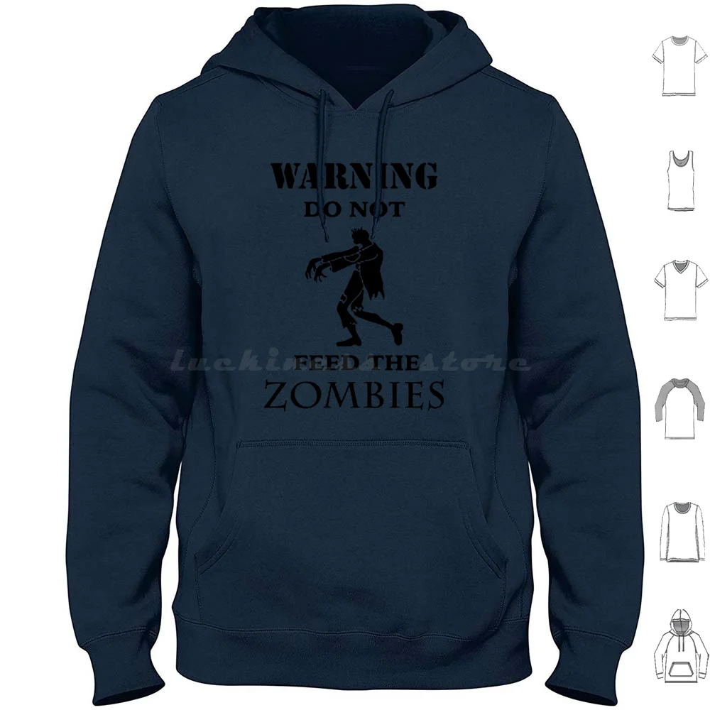 Zombies Hoodie cotton Long Sleeve Zombie Zombies Monsters Halloween Monster Death Living Do Not Feed Warning Indication Sign