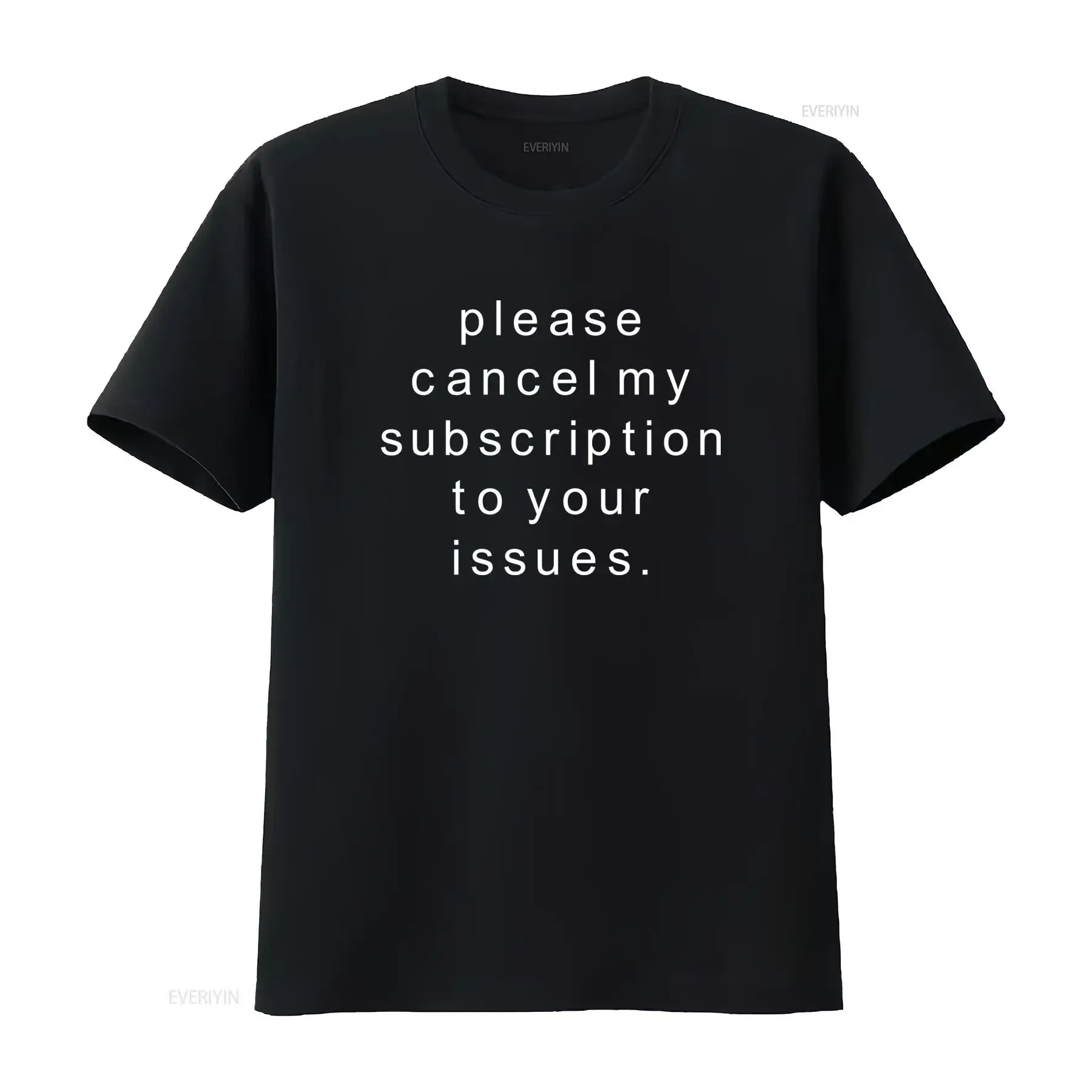 Funny Sarcastic Cancel Subscription Quote Minimalist Black White Print Casual Streetwear T Shirt vintage Washed