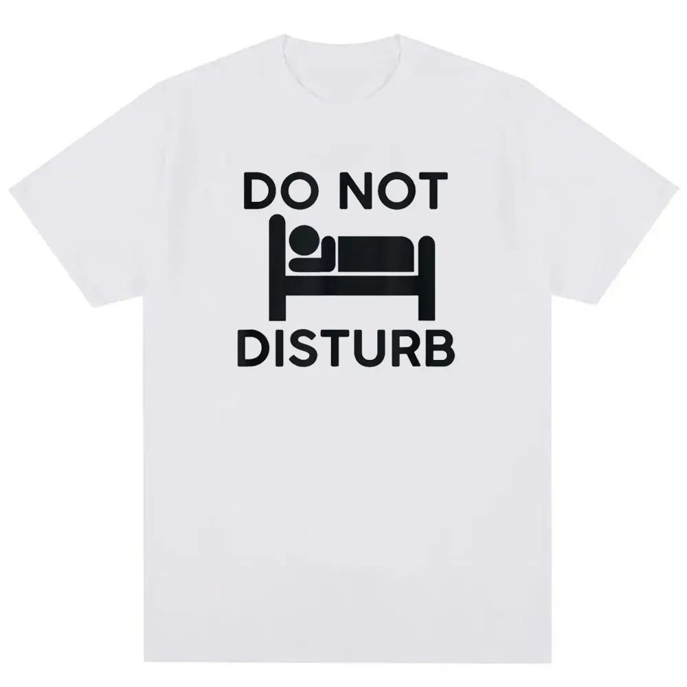 Do Not Disturb (I Am Sleeping) Graphic T-Shirt Cotton Fashion Summer Men's Shirt Short Sleeve Design Streetwear Graphic T Shirts