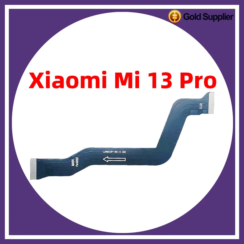 For Xiaomi 13 pro Mi 13 Pro Main Board Motherboard Mainboard Connector Flex Cable Replacement