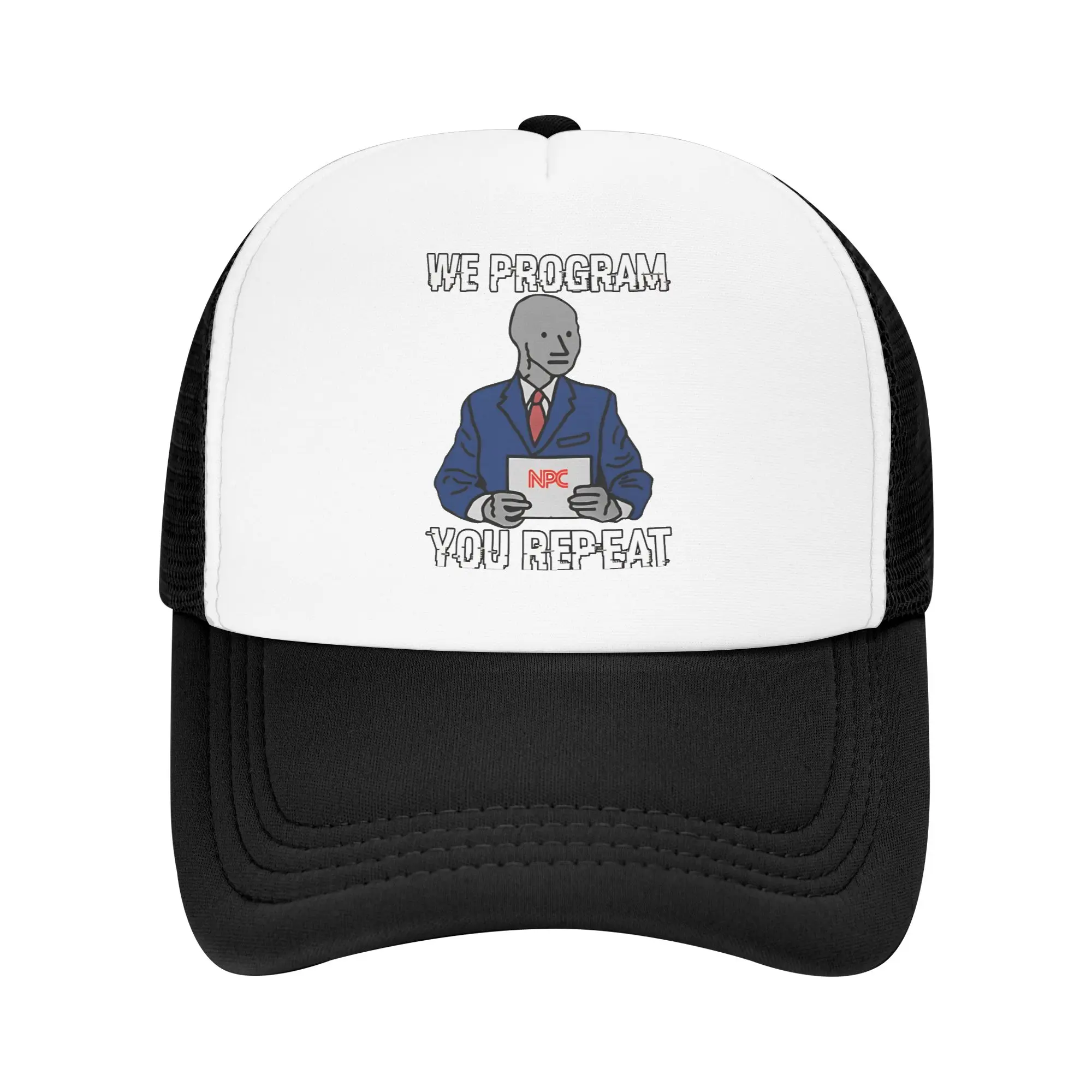 We Program, You Repeat - NPC Wojak Meme  Trucker Cap Mesh Baseball Cap Snapback Caps Sun Caps Adjustable Racing Cap Autumn