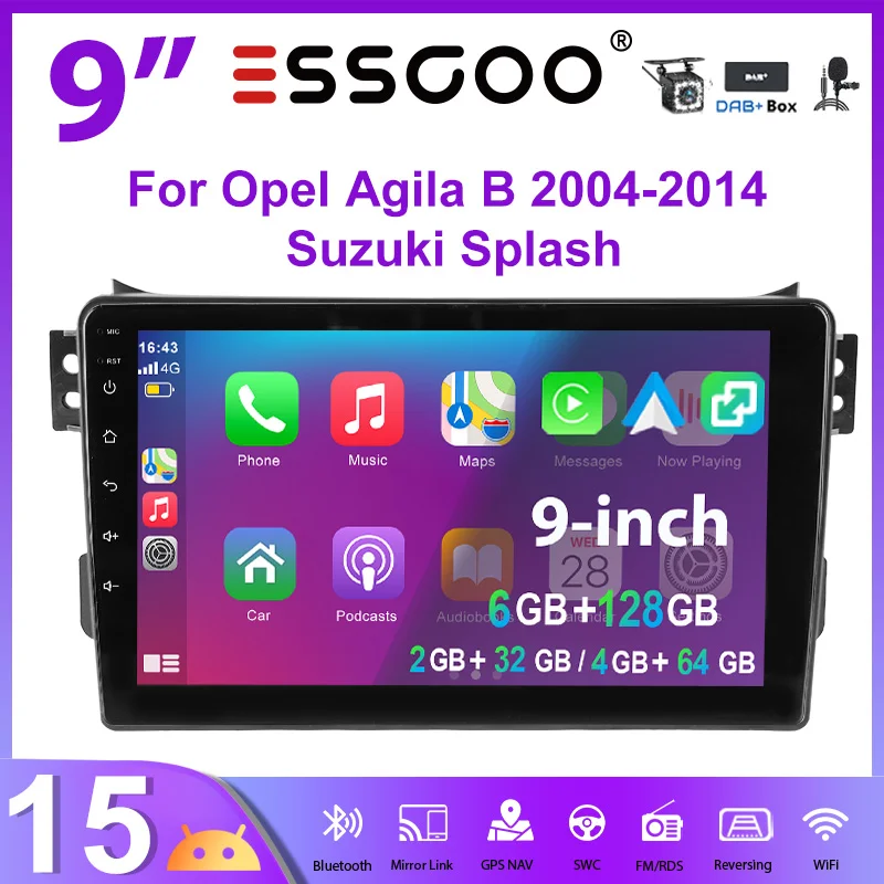 ESSGOO 9" Android15 4+64G 6+128G 2+32G für Opel Agila B 2004-2014 Suzuki Splash Autoradio mit kabellosem CarPlay Android Auto GPS Navigation RDS FM WiFi Bluetooth CANBUS Mirror Link Lenkradsteuerung