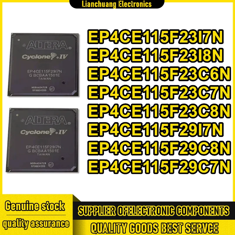 

EP4CE115F23I7N EP4CE115F23I8N EP4CE115F23C6N EP4CE115F23C7N EP4CE115F23C8N EP4CE115F29I7N EP4CE115F29C8N EP4CE115F29C7N IC New