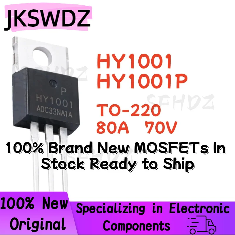

10/20/30PCS HY1001 HY1001P TO-220 80A 70V 100% Brand New MOSFETs In Stock Ready to Ship
