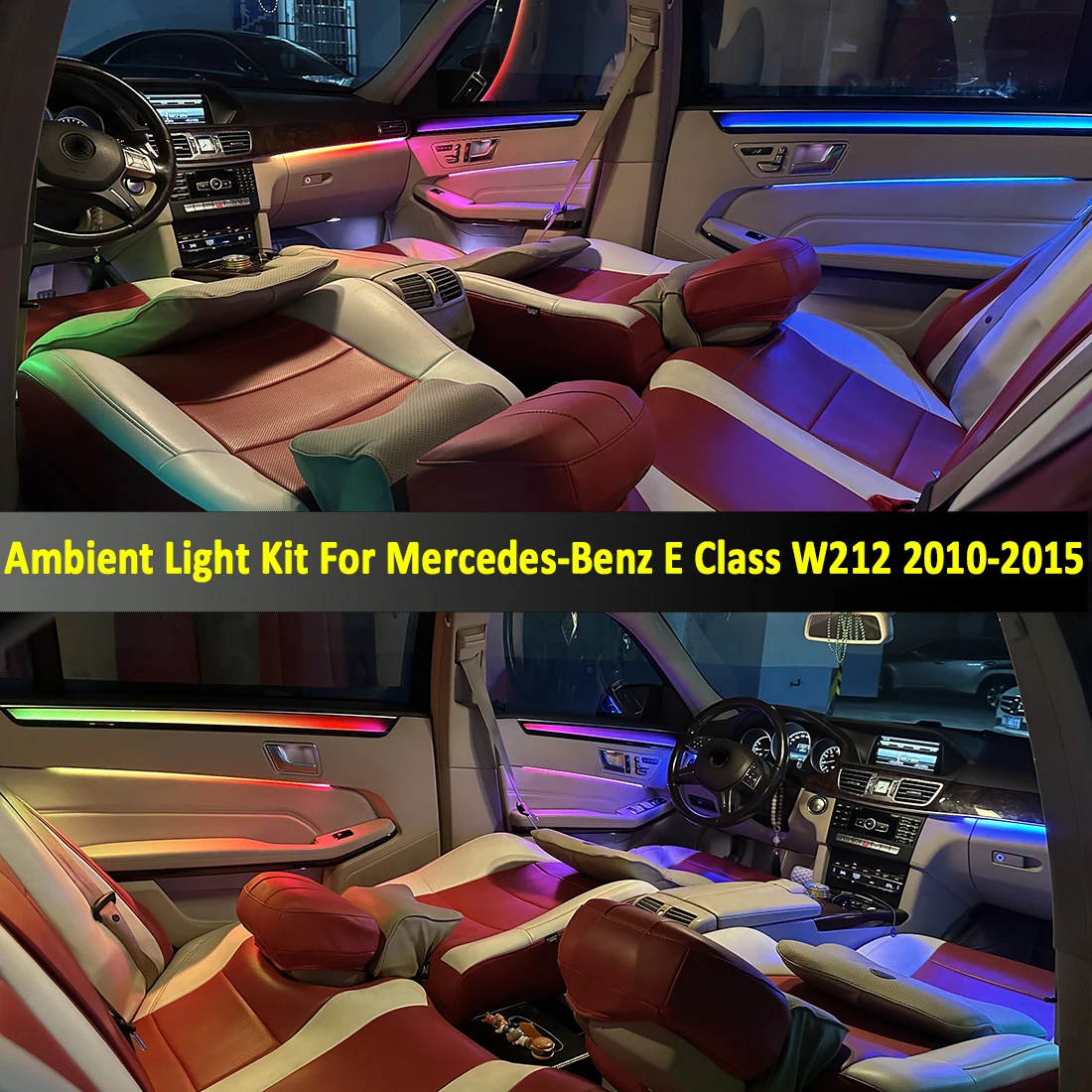 Ambient Light Kit For Mercedes-Benz E Class W212 2010-2015 Interior LED 64 Color Symphony Dynamic Atmosphere Lamp APP Control Tu