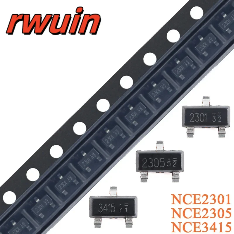 50Pcs NCE2301 NCE2305 NCE3415 NCE0102 NCE0103Y NCE2302 NCE2303 NCE2304 NCE2305A NCE2309 SOT-23 N P Channel Enhanced Power MOSFET
