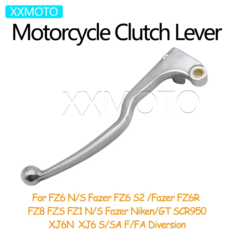 

For Yamaha FZ6 FZ6 S2 Fazer FZ6R FZ8 FZS FZ1 N S Fazer XJ6N XJ6 S SA F FA Diversion Niken/GT SCR950 Motorcycle Clutch Lever