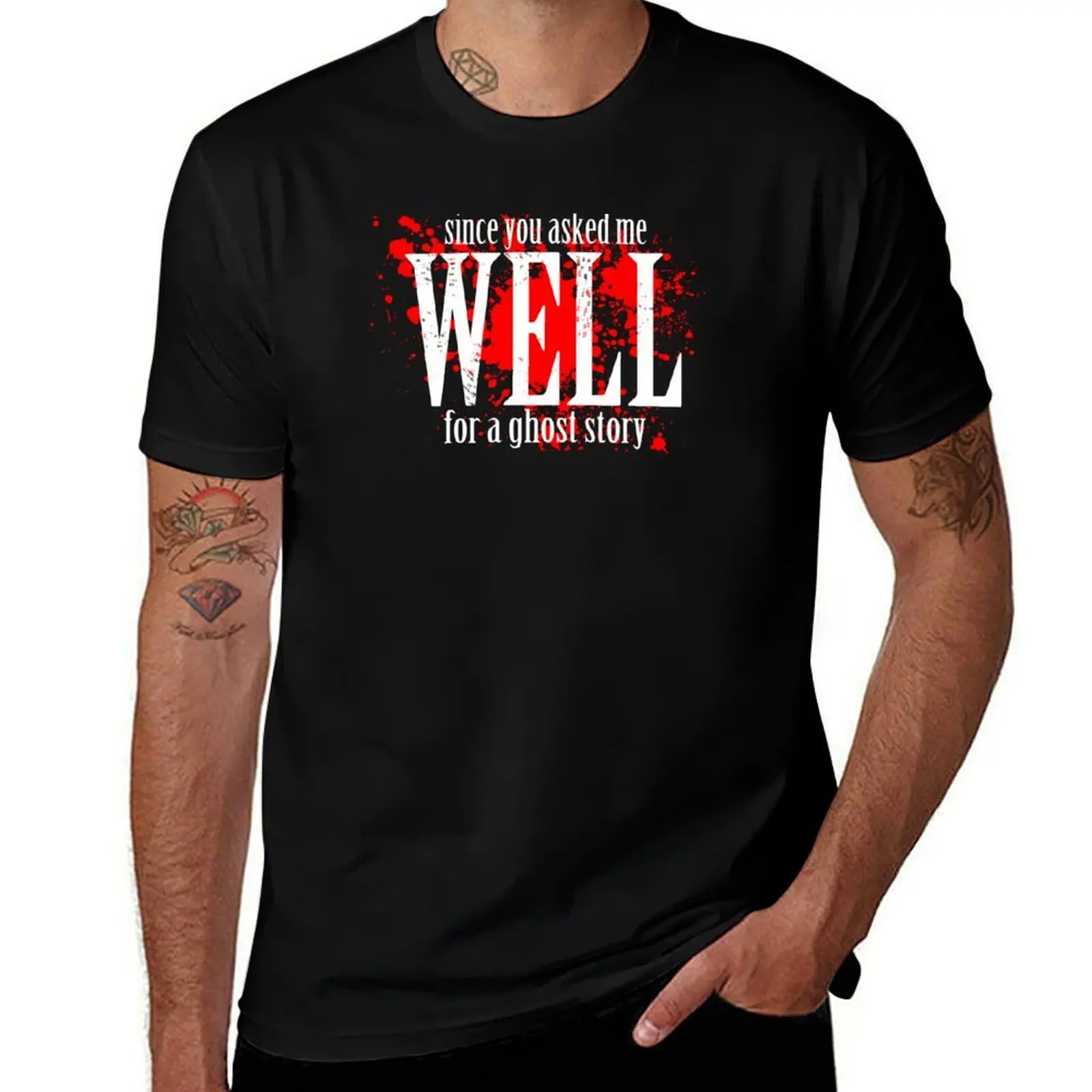 

WELL... T-Shirt t shirts for man pack white t shirts for man cotton funny man graphic t shirt T-shirt
