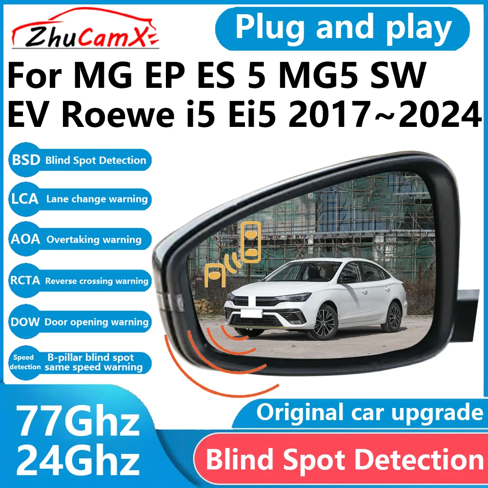 ZhuCamX for MG EP ES 5 MG5 SW EV Roewe i5 Ei5 2017~2024 BSD Blind Spot Detection Sensor Radar Driving Warning Assistance System